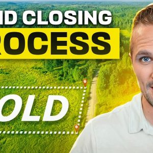 Land Selling Steps: From Offer to Closing Simplified